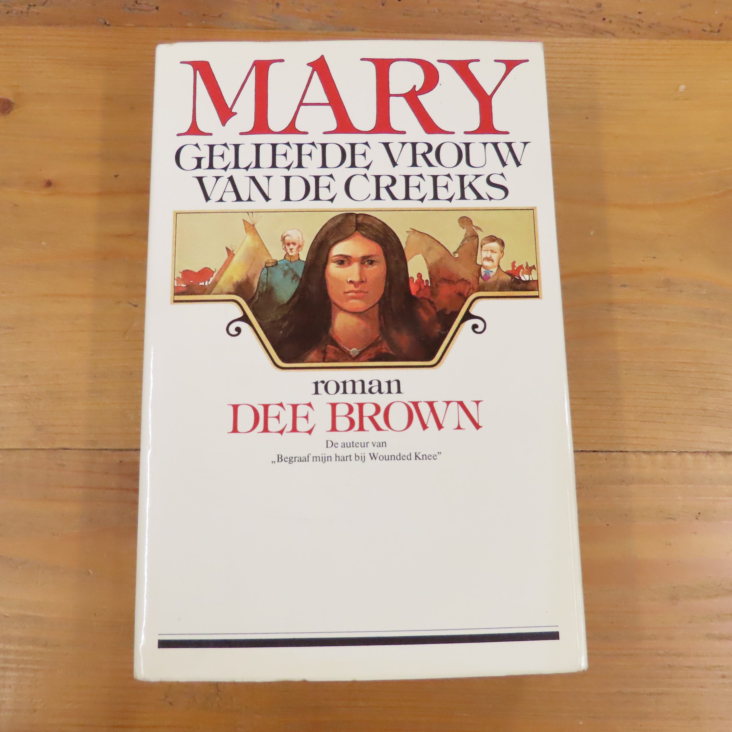 Boek “Mary, geliefde vrouw van de Creeks” van Dee Brown