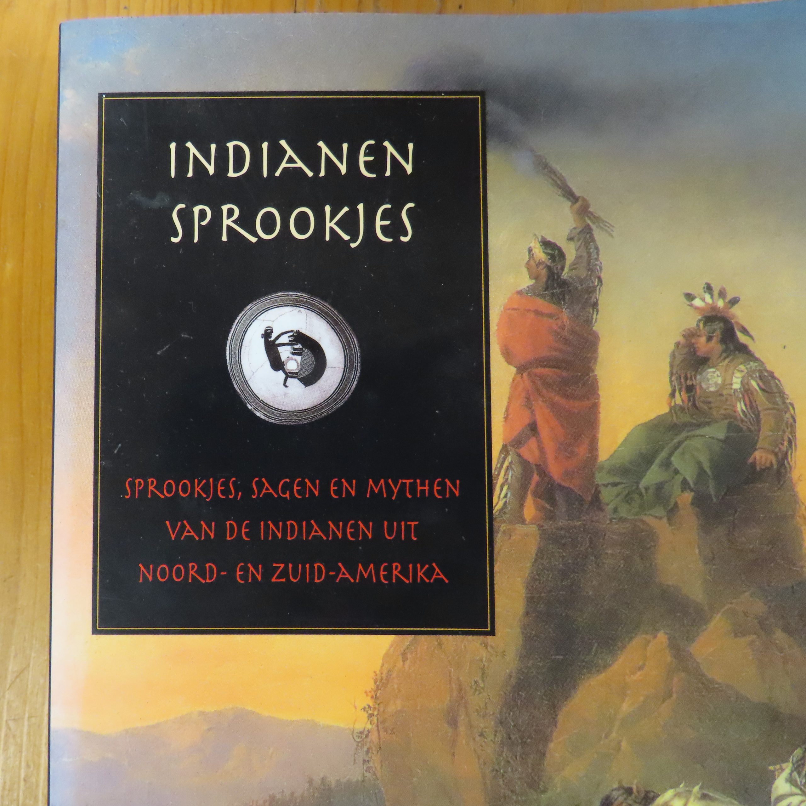 Boek “Indianen Sprookjes sprookjes” sagen en mythen van de Indianen uit Noord- en Zuid-Amerika